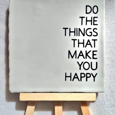 Tegel do the things that make you happy