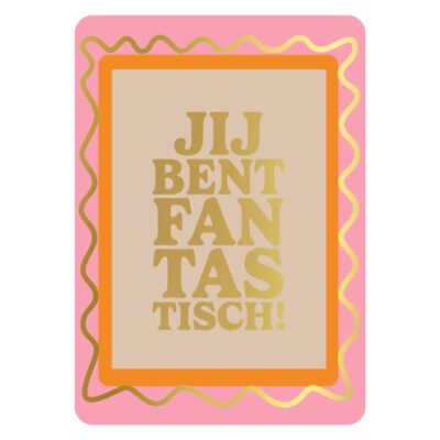 wenskaart jij bent fantastisch