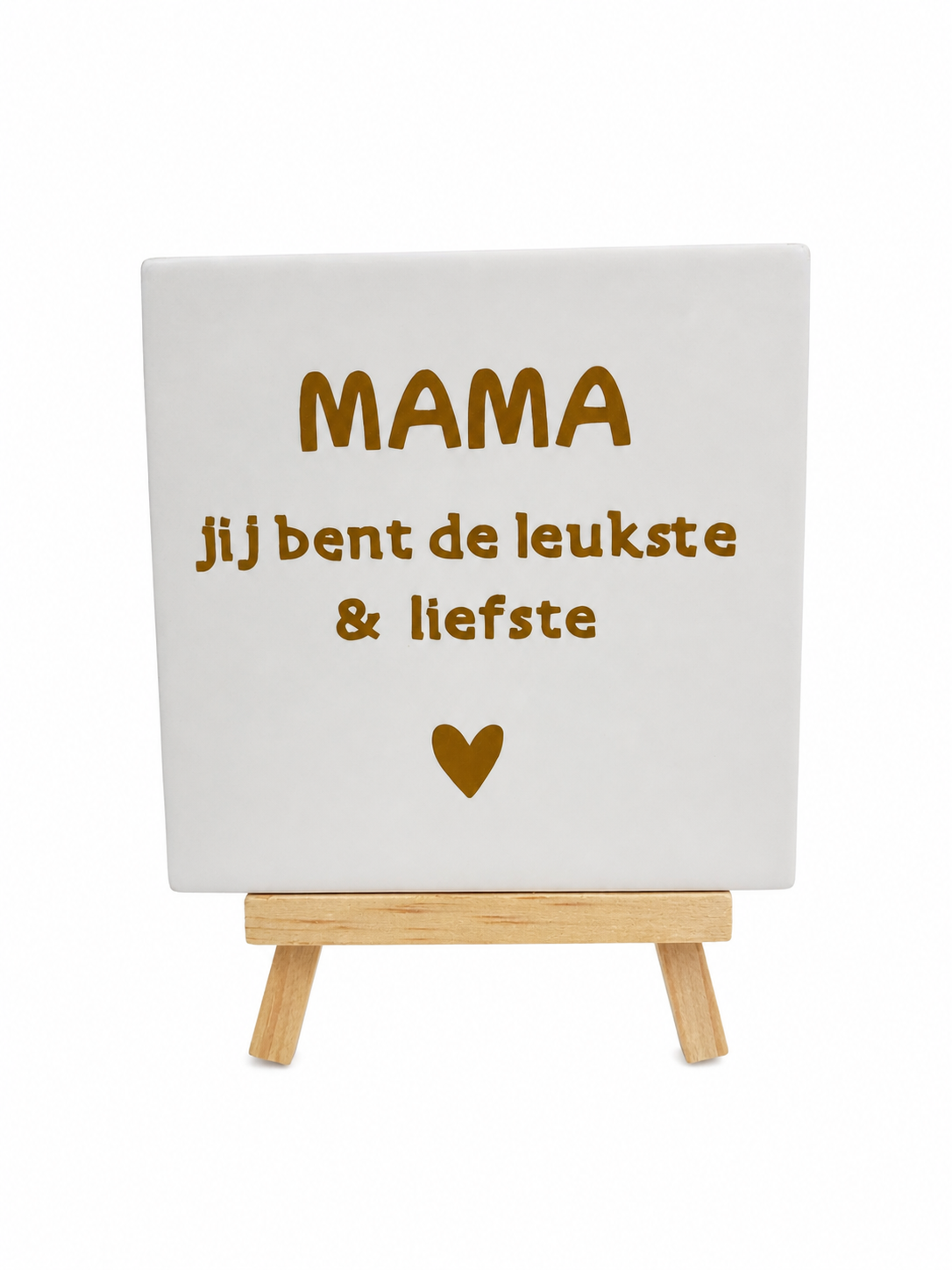 Tegeltje met tekst “mama jij bent de leukste en liefste” | Persoonlijk cadeautje