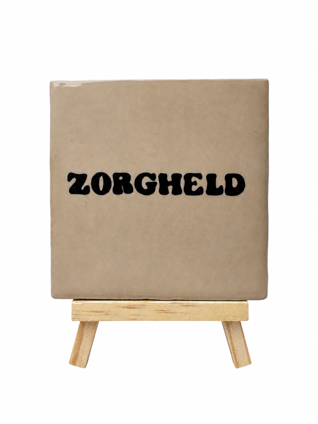 Tegel met tekst: zorgheld